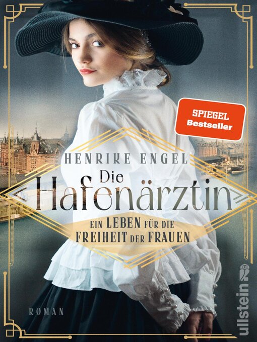 Title details for Die Hafenärztin. Ein Leben für die Freiheit der Frauen by Henrike Engel - Wait list